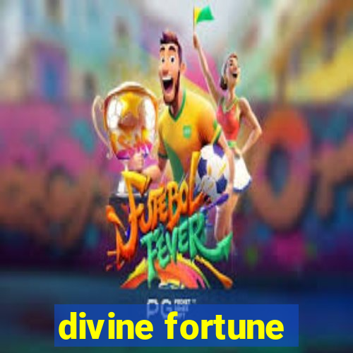 divine fortune