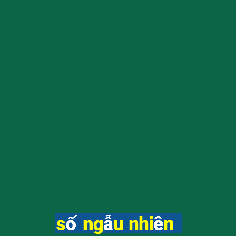 số ngẫu nhiên