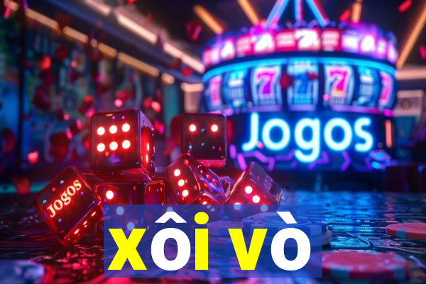 xôi vò