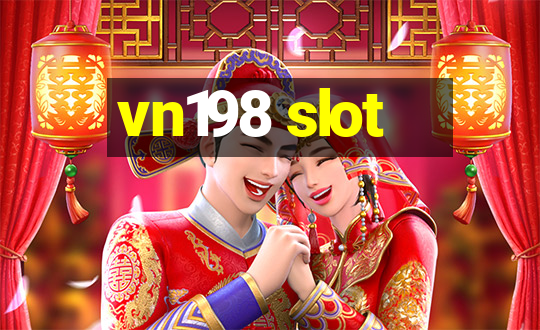 vn198 slot