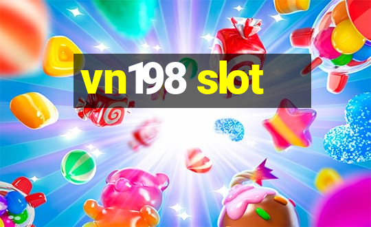 vn198 slot