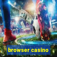 browser casino