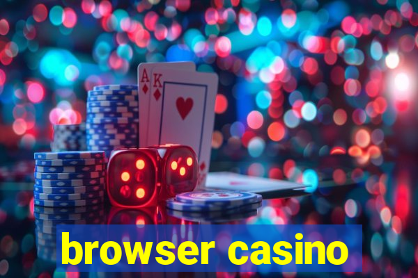 browser casino