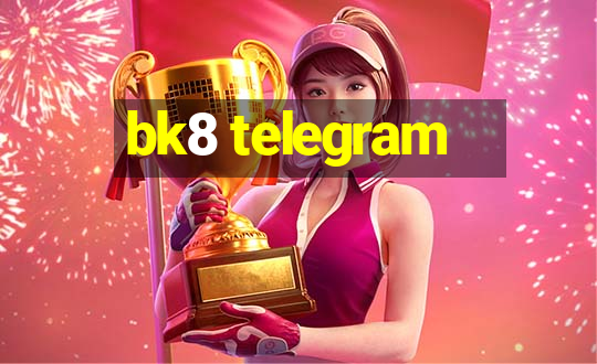 bk8 telegram