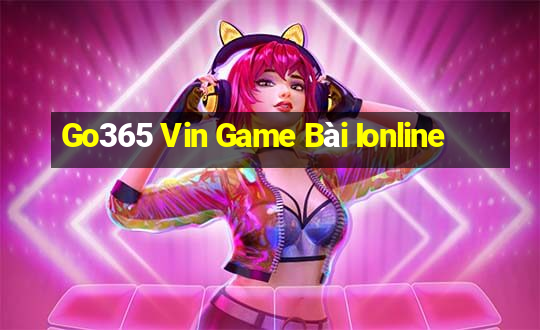 Go365 Vin Game Bài Ionline