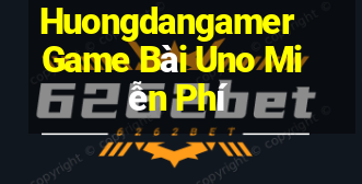 Huongdangamer Game Bài Uno Miễn Phí