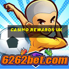 casino rewards uk