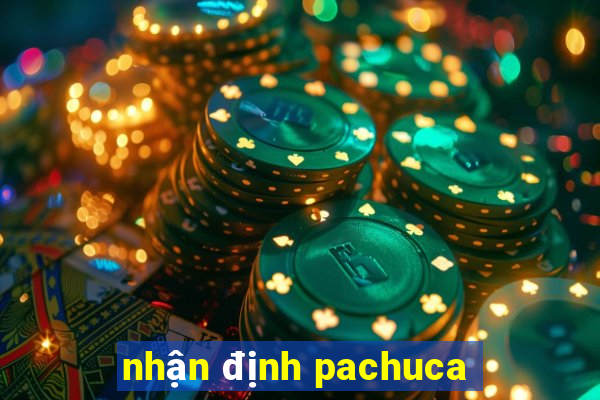 nhận định pachuca