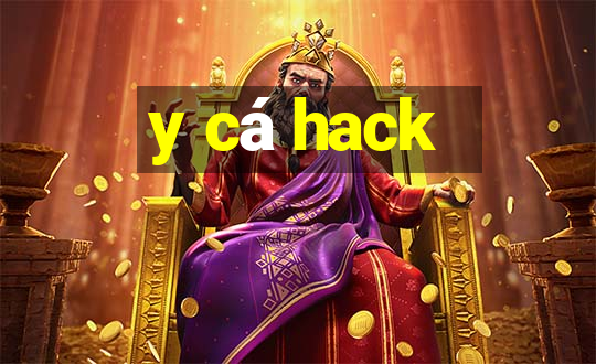 y cá hack