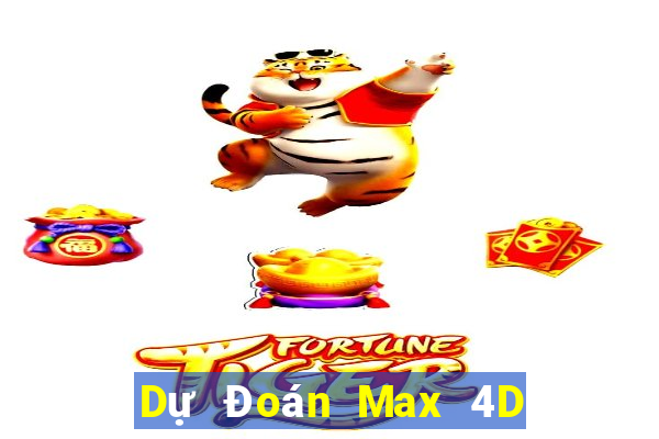 Dự Đoán Max 4D ngày thứ sáu