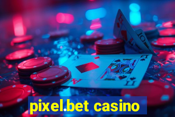 pixel.bet casino