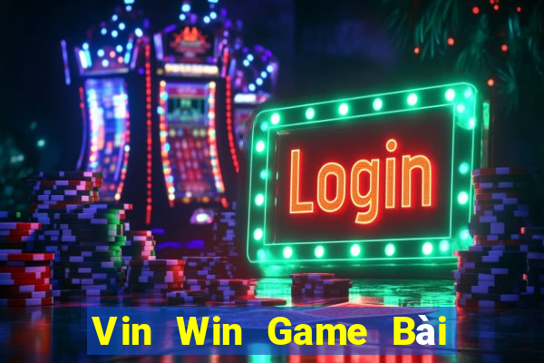 Vin Win Game Bài Tiền Thật