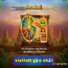 vietlott gần nhất