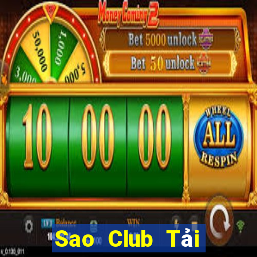 Sao Club Tải Game Bài Nhất Vip