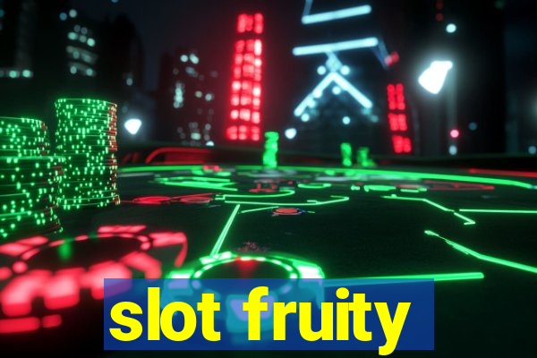 slot fruity