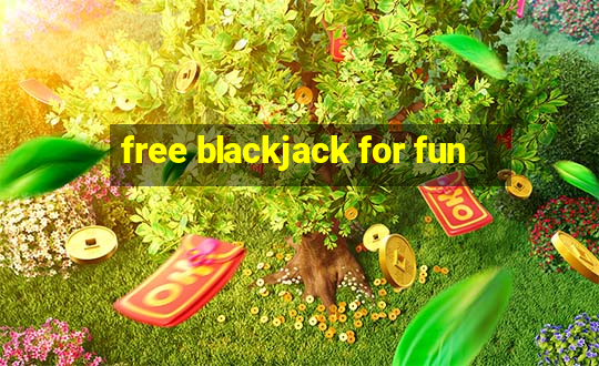 free blackjack for fun