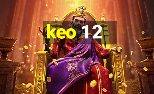 keo 1 2