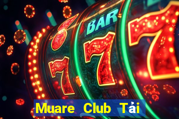 Muare Club Tải Game Bài