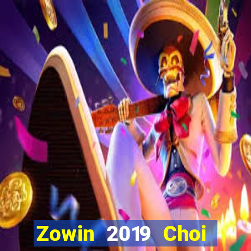 Zowin 2019 Choi Game Bài