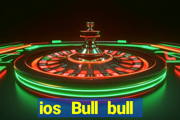 ios Bull bull Phần mềm tải về