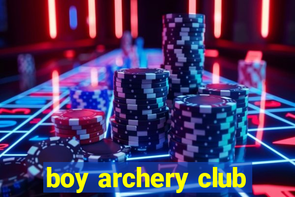 boy archery club