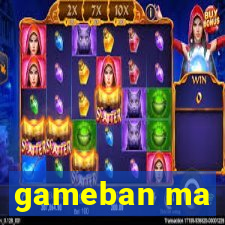 gameban ma