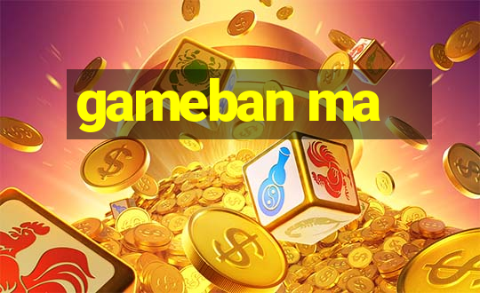 gameban ma