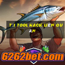 tải tool hack liên quân