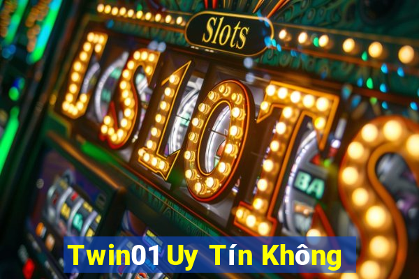 Twin01 Uy Tín Không