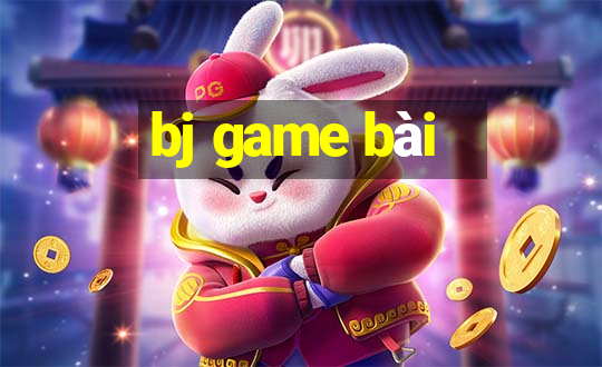 bj game bài