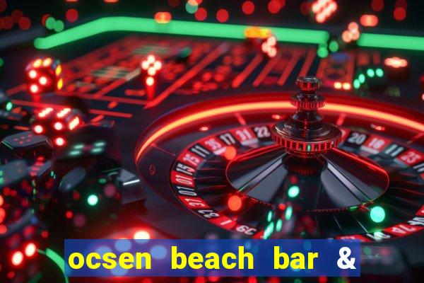 ocsen beach bar & club menu