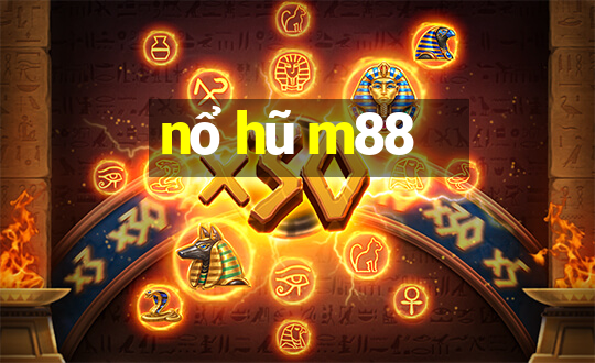 nổ hũ m88