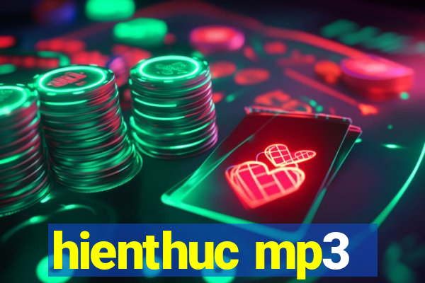 hienthuc mp3