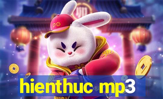 hienthuc mp3