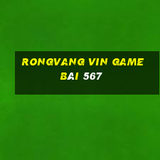 Rongvang Vin Game Bài 567