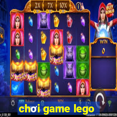 chơi game lego