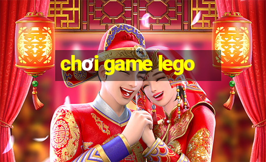 chơi game lego