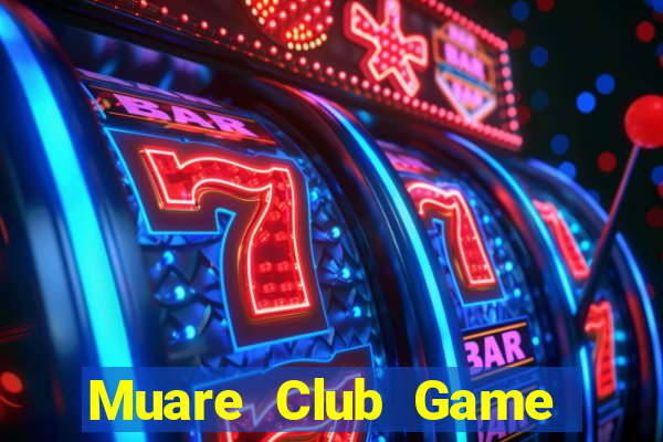 Muare Club Game Bài Giải Trí