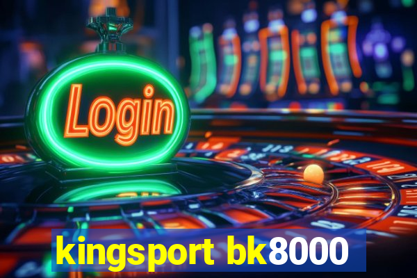 kingsport bk8000