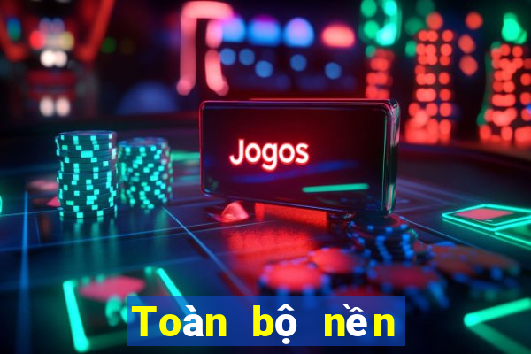 Toàn bộ nền tảng điện tử