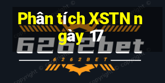 Phân tích XSTN ngày 17