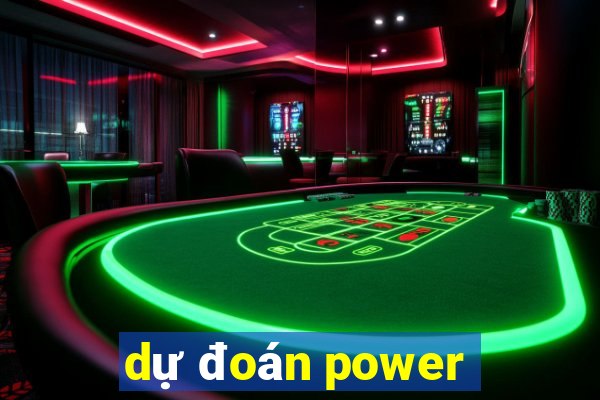 dự đoán power