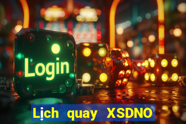 Lịch quay XSDNO ngày 16