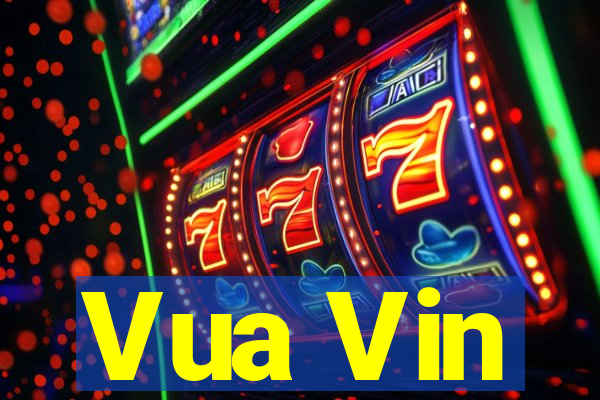 Vua Vin