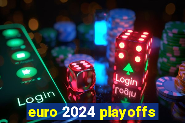 euro 2024 playoffs