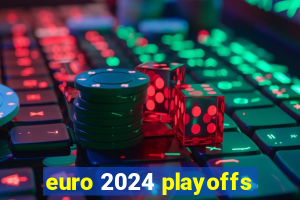 euro 2024 playoffs