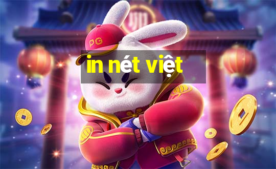 in nét việt