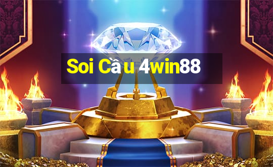 Soi Cầu 4win88