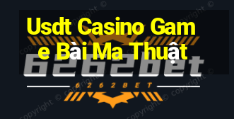 Usdt Casino Game Bài Ma Thuật