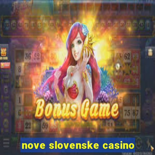 nove slovenske casino